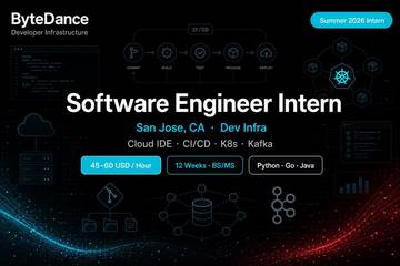 ByteDance Dev Infra SWE Intern Summer 2026 San Jose | TikTok