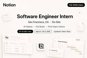 Notion SWE Intern Fall 2026 SF | AI-Native First Cohort