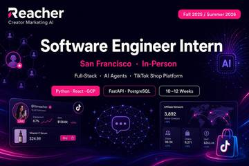 Reacher SWE Intern Fall 2025/Summer 2026 SF | Creator AI