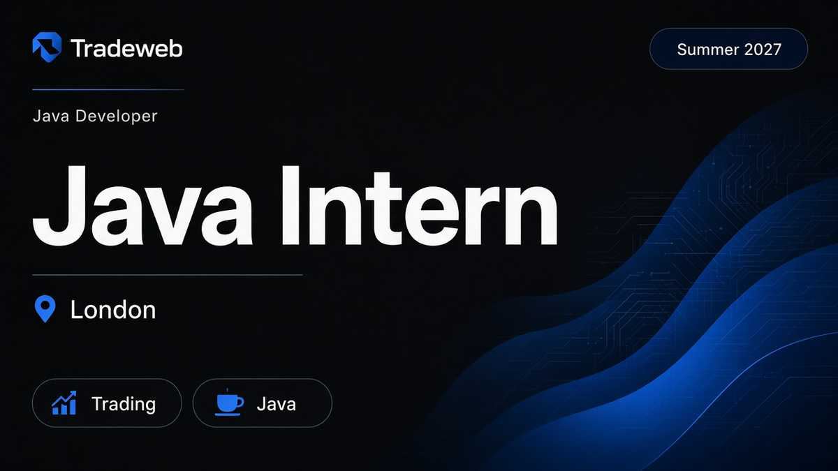 Tradeweb Java Developer Intern | London · 2027