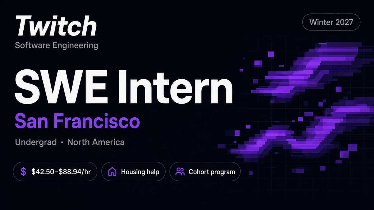 Twitch Undergrad Software Engineering Intern Winter 2027 | San Francisco | $42.50–$88.94/hr